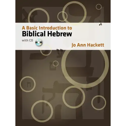 A Basic Introduction to Biblical Hebrew: With CD [With CDROM]