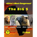 Africa's Most Dangerous - The Big 5: (Age 5 - 8)