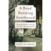 A Road Running Southward: Following John Muir's Journey Through an Endangered Land