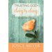 Trusting God Day by Day: 365 Daily Devotions
