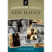 Legendary Locals of New Haven
