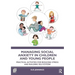 Managing Social Anxiety in Children and Young People: Practical Activities for Reducing Stress and Building Self-esteem