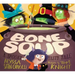 Bone Soup: A Spooky, Tasty Tale