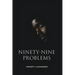 Ninety-Nine Problems