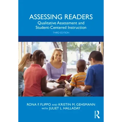 Assessing Readers: Qualitative Assessment and Student-Centered Instruction