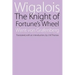 Wigalois: The Knight of Fortune's Wheel