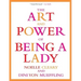 The Art and Power of Being a Lady