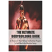 The Ultimate Bodybuilding Book: An Effective 12-Week Workout And Nutrition Program To Build Muscle And Maximize Energy: Beginner Bodybuilding Plan