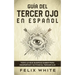 Guía del Tercer Ojo en Español: Todo lo que querías saber para despertar y activar el tercer ojo