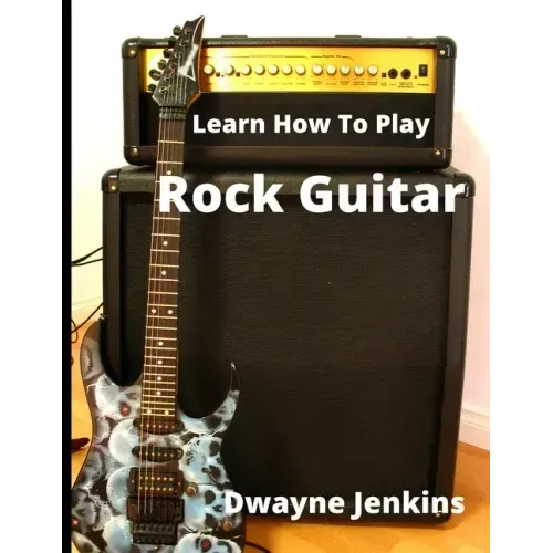 Learn How To Play Rock Guitar