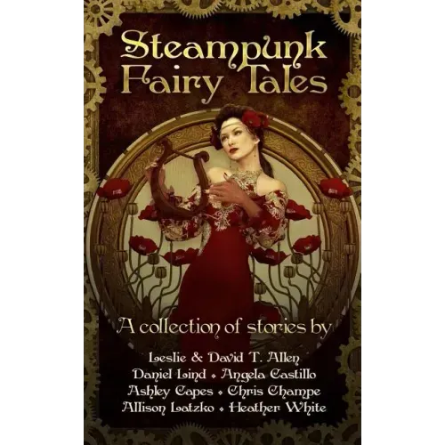 Steampunk Fairy Tales