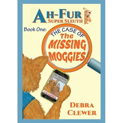 Ah-Fur, Super Sleuth - The Case of The Missing Moggies