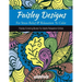 Paisley Designs For Stress Relief & Relaxation To Color: Paisley Coloring Books For Adults Relaxation Edition