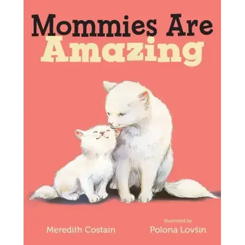 Mommies Are Amazing