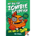 Live and Let Swim: My Big Fat Zombie Goldfish