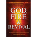 God, Fire & Revival: Supernatural Scenes & Enduring Principles The Hebrides Revival