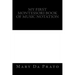 My First Montessori Book of Music Notation
