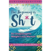 The Beginning is Sh*t: An Unapologetic Weight Loss Memoir