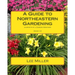 A Guide to Northeastern Gardening: Journeys of a Garden Designer