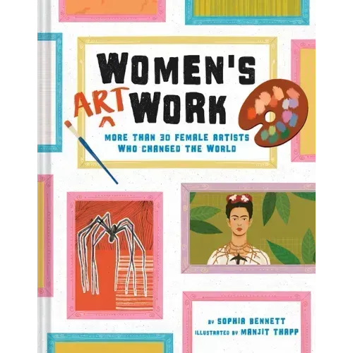 Women's Art Work: More Than 30 Female Artists Who Changed the World