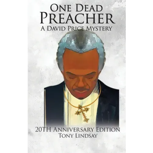 One Dead Preacher A David Price Mystery: 20th Anniversary Edition