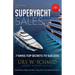 The Book on Superyacht Sales: 7 Swiss Top Secrets to Succeed