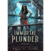 Immortal Plunder