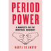Period Power: A Manifesto for the Menstrual Movement