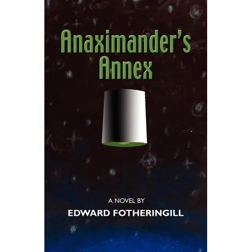 Anaximander's Annex