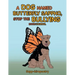 A Dog Named Butterfly Sappho, Stop the Bullying: Book/Journal