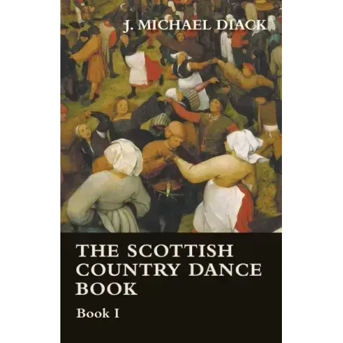 The Scottish Country Dance Book - Book I