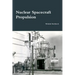 Nuclear Spacecraft Propulsion