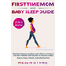 First Time Mom and Baby Sleep Guide 2-in-1 Book: Monthly Pregnancy Guide to Learn What is Coming in The Next 9 Months and Discover the Secrets of Baby