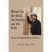 Blessed Are the Meek, the Humble, and the Bold: Memoir of a Remarkable Life Journey