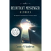 The Reluctant Messenger Returns: An Unexpected Adventure into the Angelic Realm