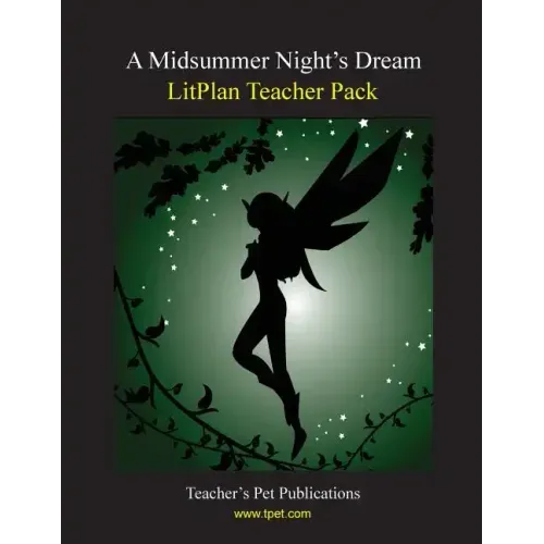 Litplan Teacher Pack: A Midsummer Night's Dream