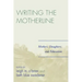 Writing the Motherline: Mothers, Daughters, and Education