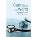Caring for the World: A Guidebook to Global Health Opportunities