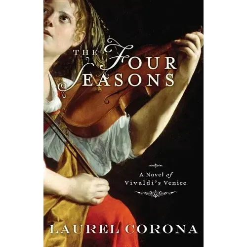 The Four Seasons: A Novel of Vivaldi's Venice