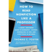 How to Read Nonfiction Like a Professor: A Smart, Irreverent Guide to Biography, History, Journalism, Blogs, and Everything in Between