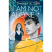 I Am Not Alone
