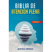 Biblia En Atencion Plena: 4 Libros En 1: Coleccion Para Principiantes Para Aliviar La Ansiedad, El Estres Y Despejar La Mente Con Meditacion, Mi