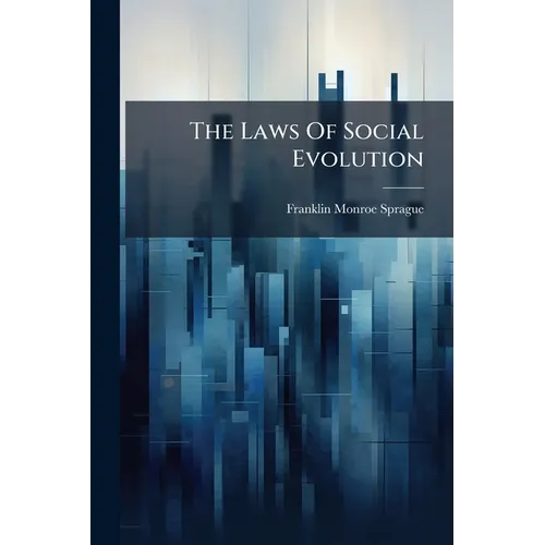 The Laws Of Social Evolution