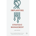 Implanting Strategic Management
