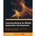Learning Node.js for Mobile Application Development