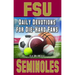 Daily Devotions for Die-Hard Fans FSU Seminoles