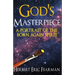 God's Masterpiece: A Portrait of The Born Again Spirit