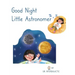 Good Night Little Astronomer