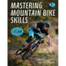 Mastering Mountain Bike Skills