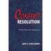 Conflict Resolution: Theory, Research, and Practice